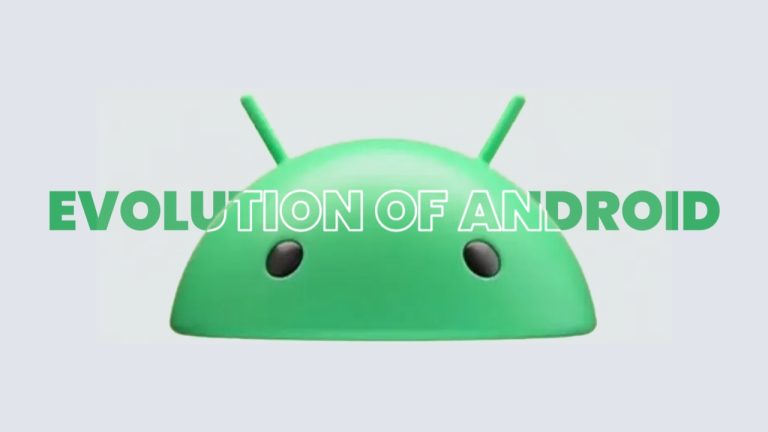 Evolution of android